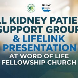 All Kidney Patient Support Group & LifeLink Presentation